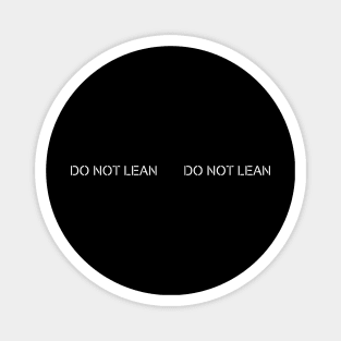 Do not lean v.2 Magnet